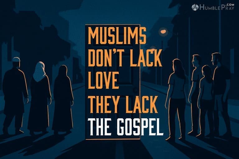 Muslims Don’t Lack Love—They Lack the Gospel